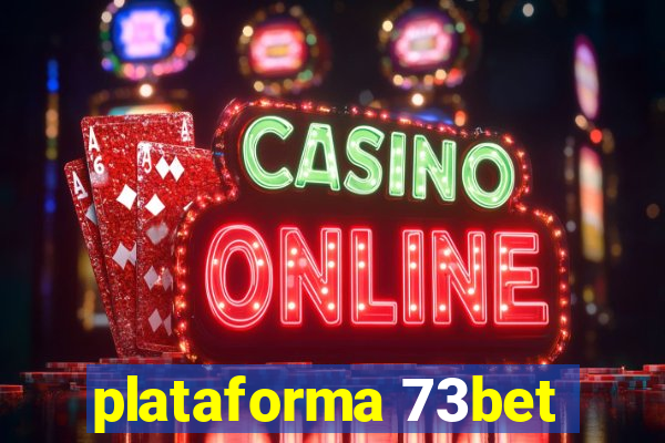 plataforma 73bet